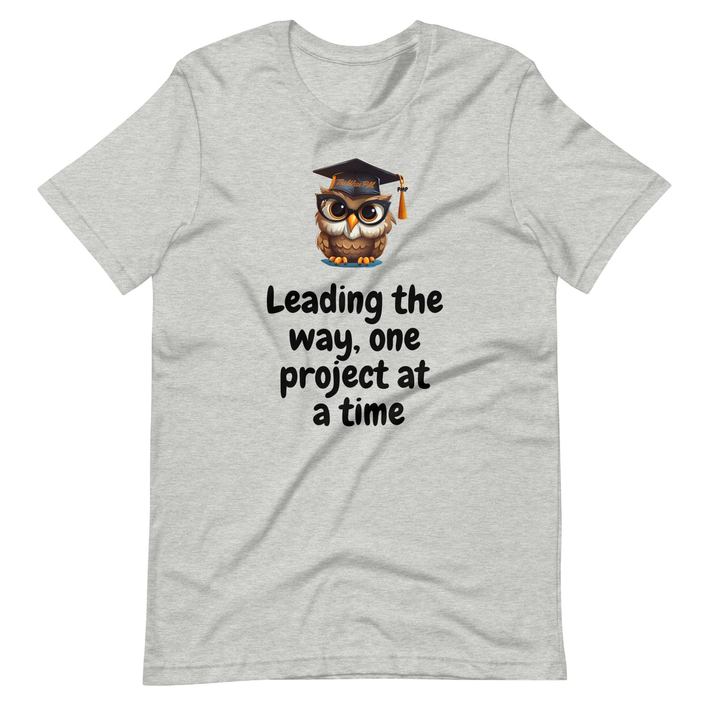 The Wise PM Unisex t-shirt