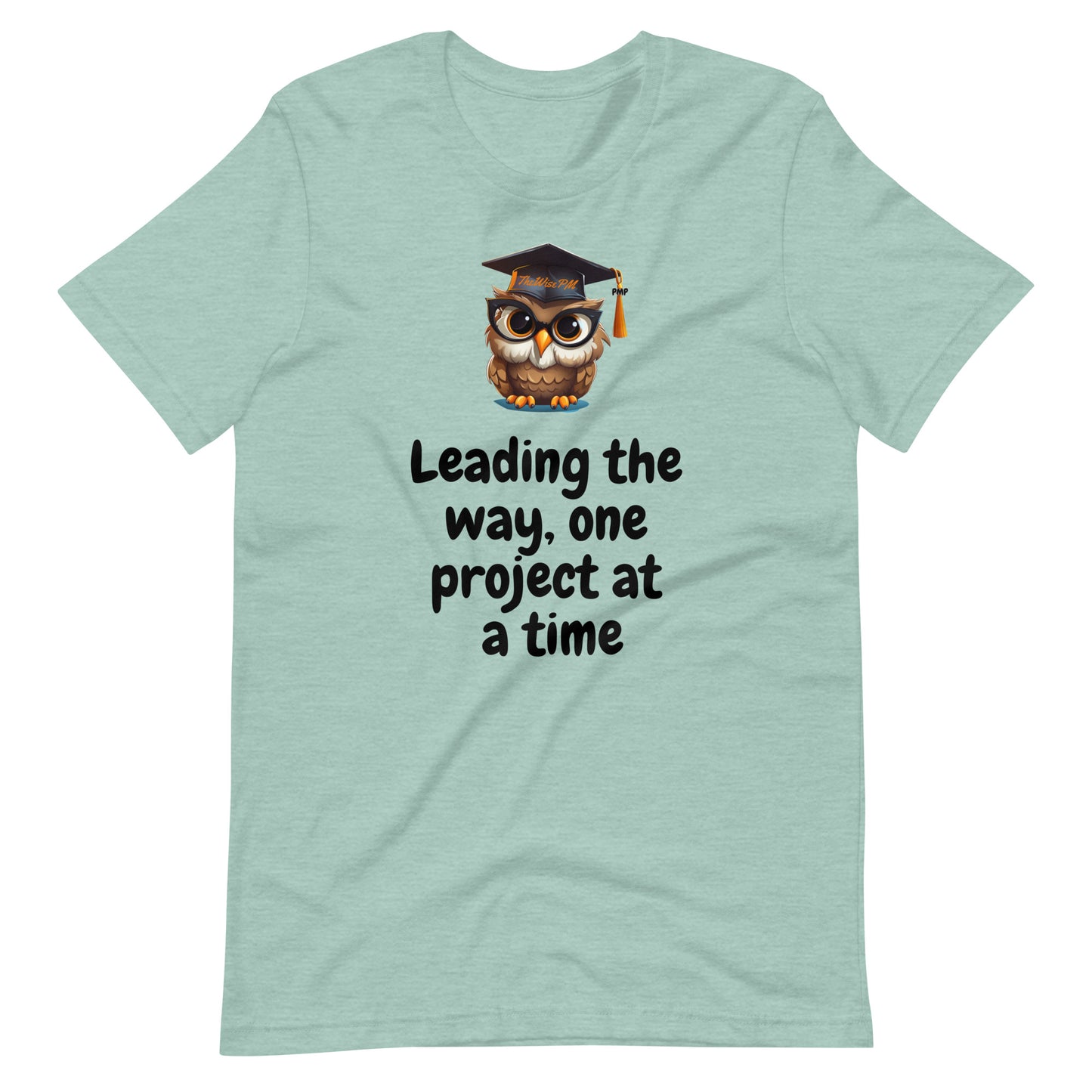 The Wise PM Unisex t-shirt